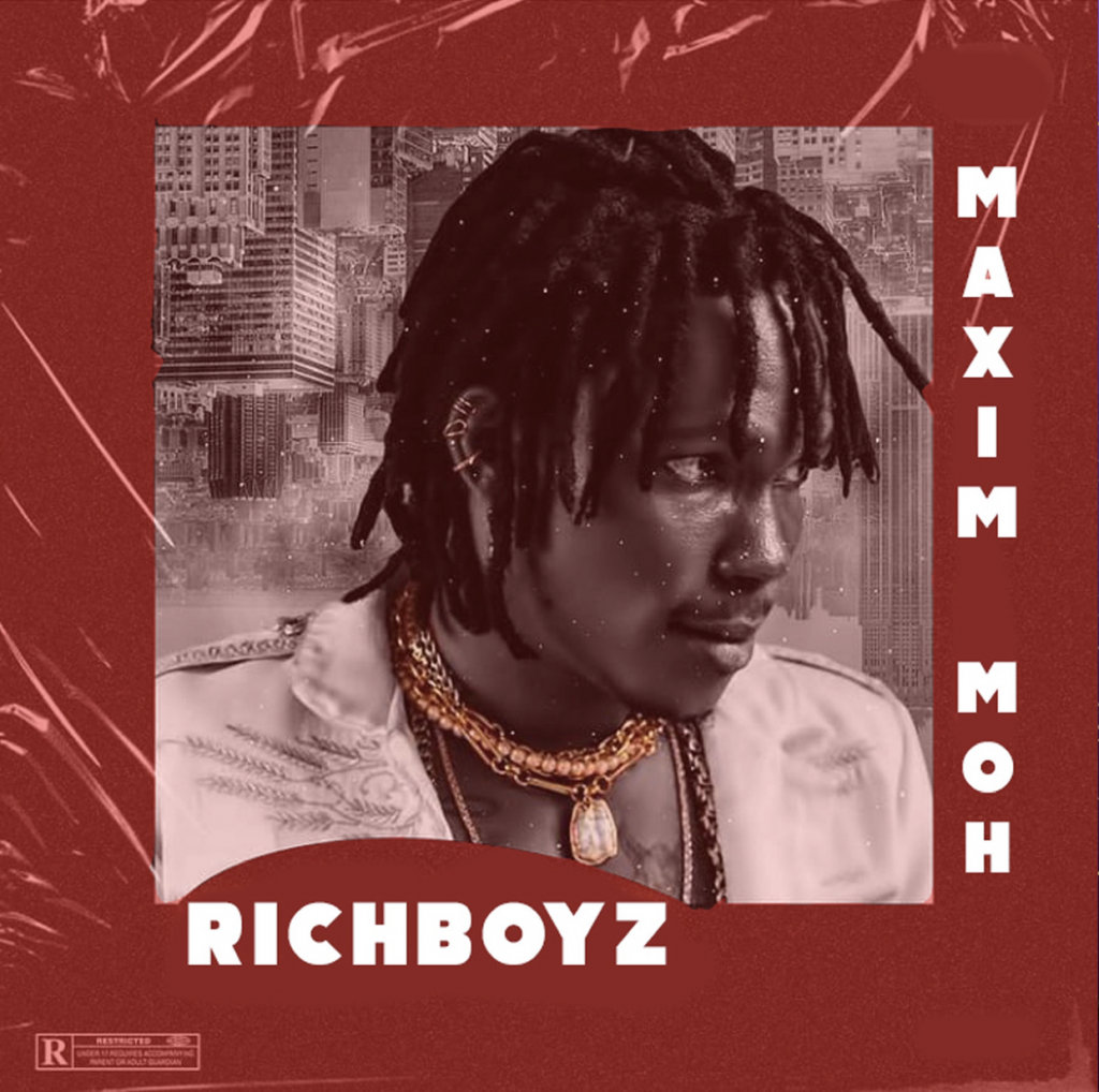 Maxim Moh - Rich Boyz