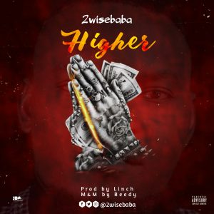 2wisebaba - Higher