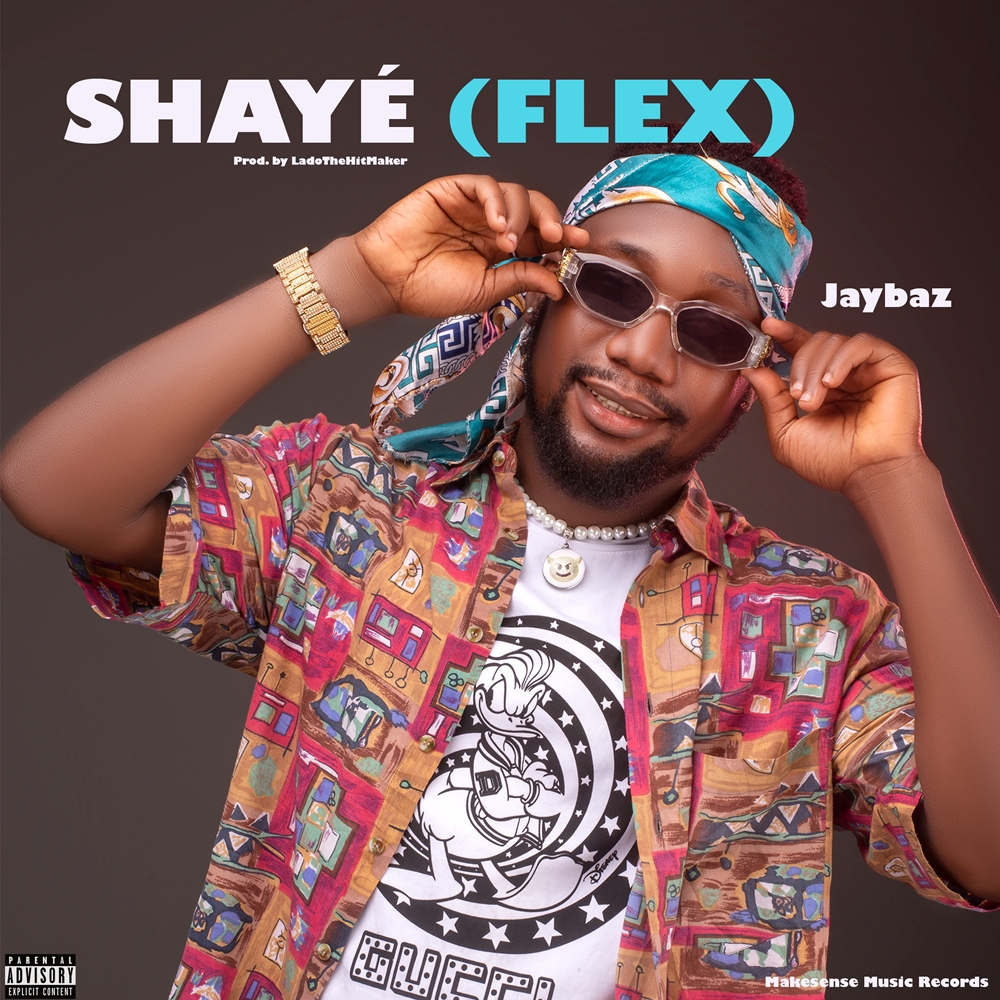 Jaybaz – Shayé (Flex)