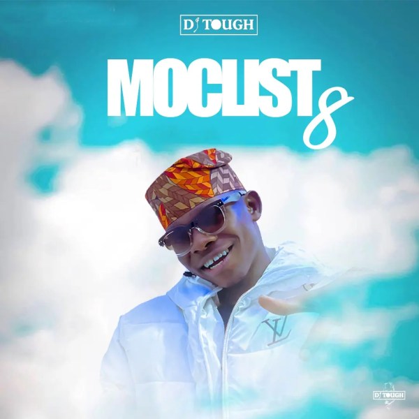 Dj Tough – Moclist 8 Mix