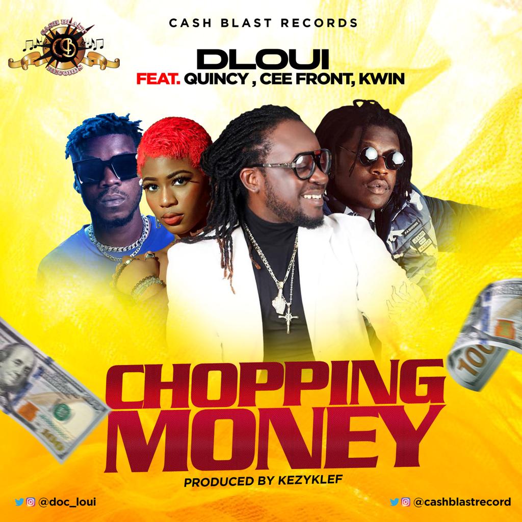 DLoui - Chopping Money Ft Quincy, Cee Front & Kwin (prod. By Kezyklef)
