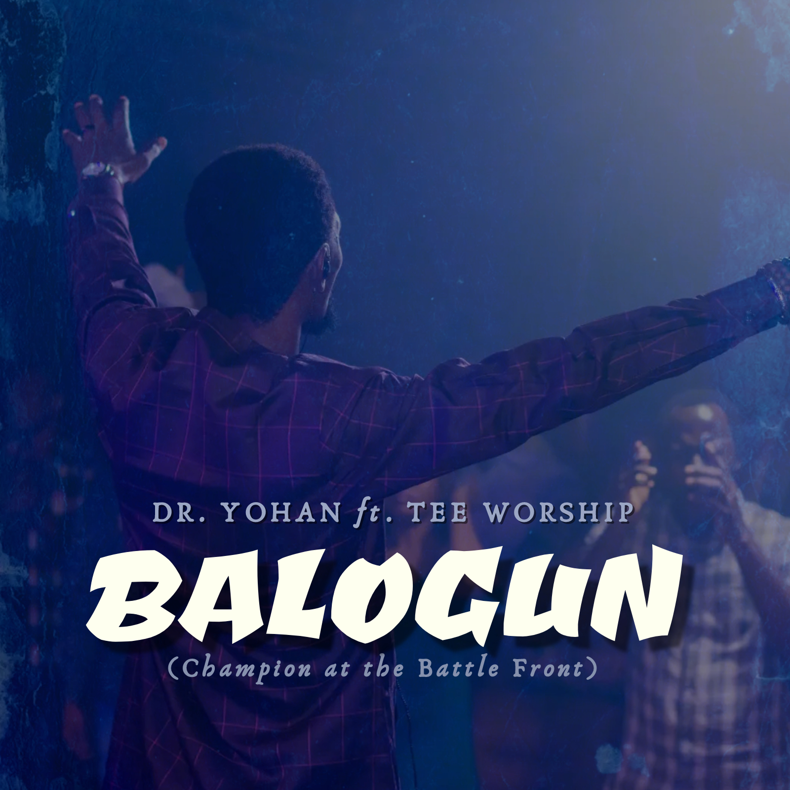 Dr. Yohan Ft. Tee Worship – Balogun