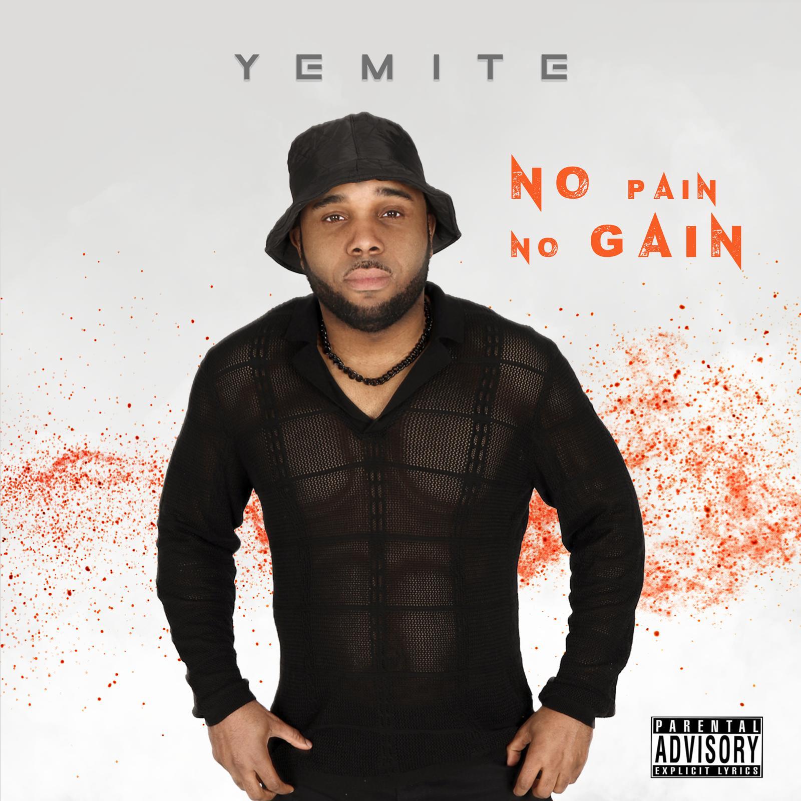 Yemite - No Pain No Gain | If