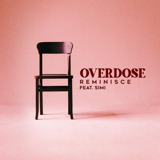 Reminisce – Overdose ft. Simi