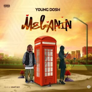 Young Dosh - Melanin