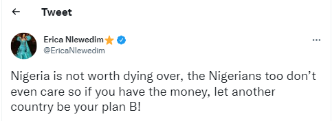 Nigeria is not worth dying over, let another country be your plan B - Erica  Nlewedim advises Nigerians 
