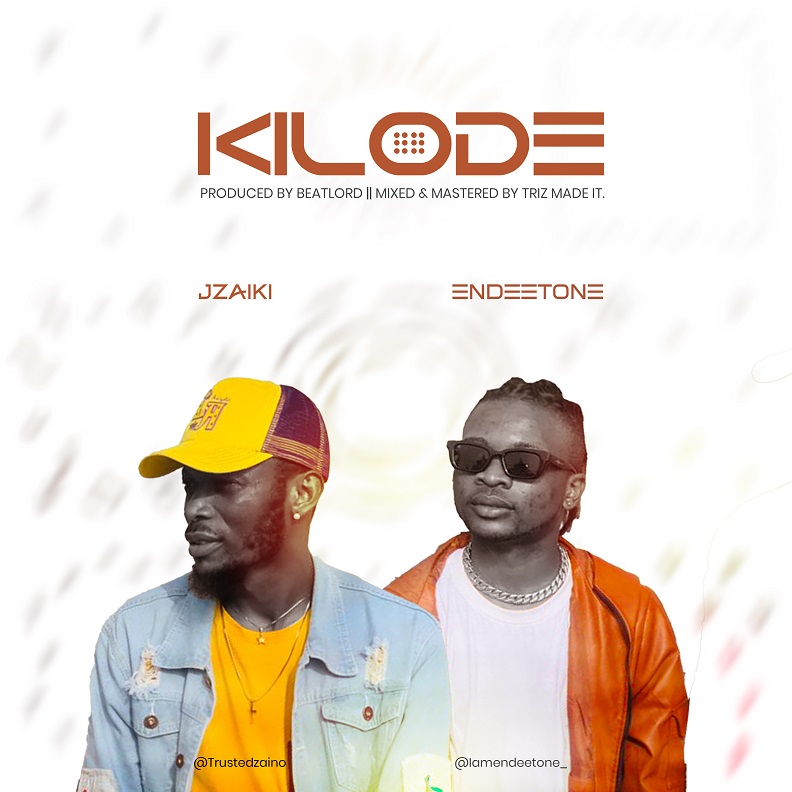 Jzaiki Ft Endeetone - Kilode
