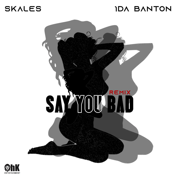Skales & 1da Banton - Say You bad Remix