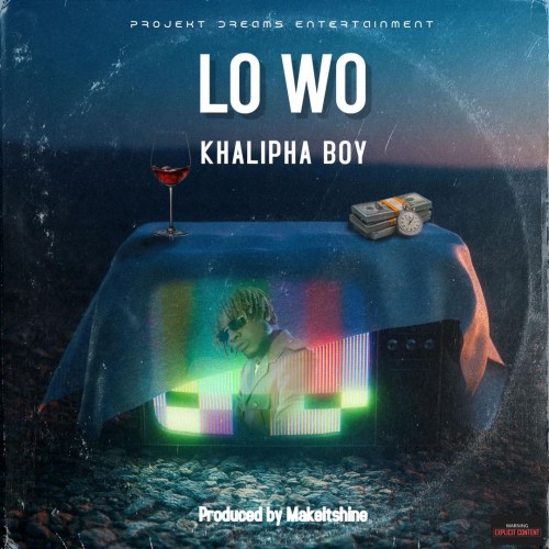 Khalipha Boy – “LO WO” [Audio + Video] « tooXclusive