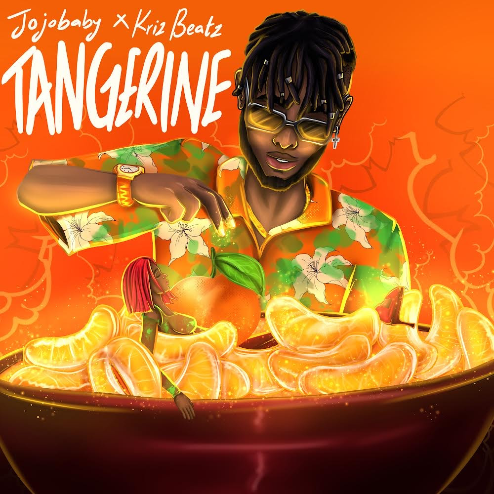 Jojobaby ft. Krizbeatz - Tangerine