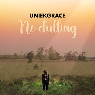 Uniekgrace - No Dulling