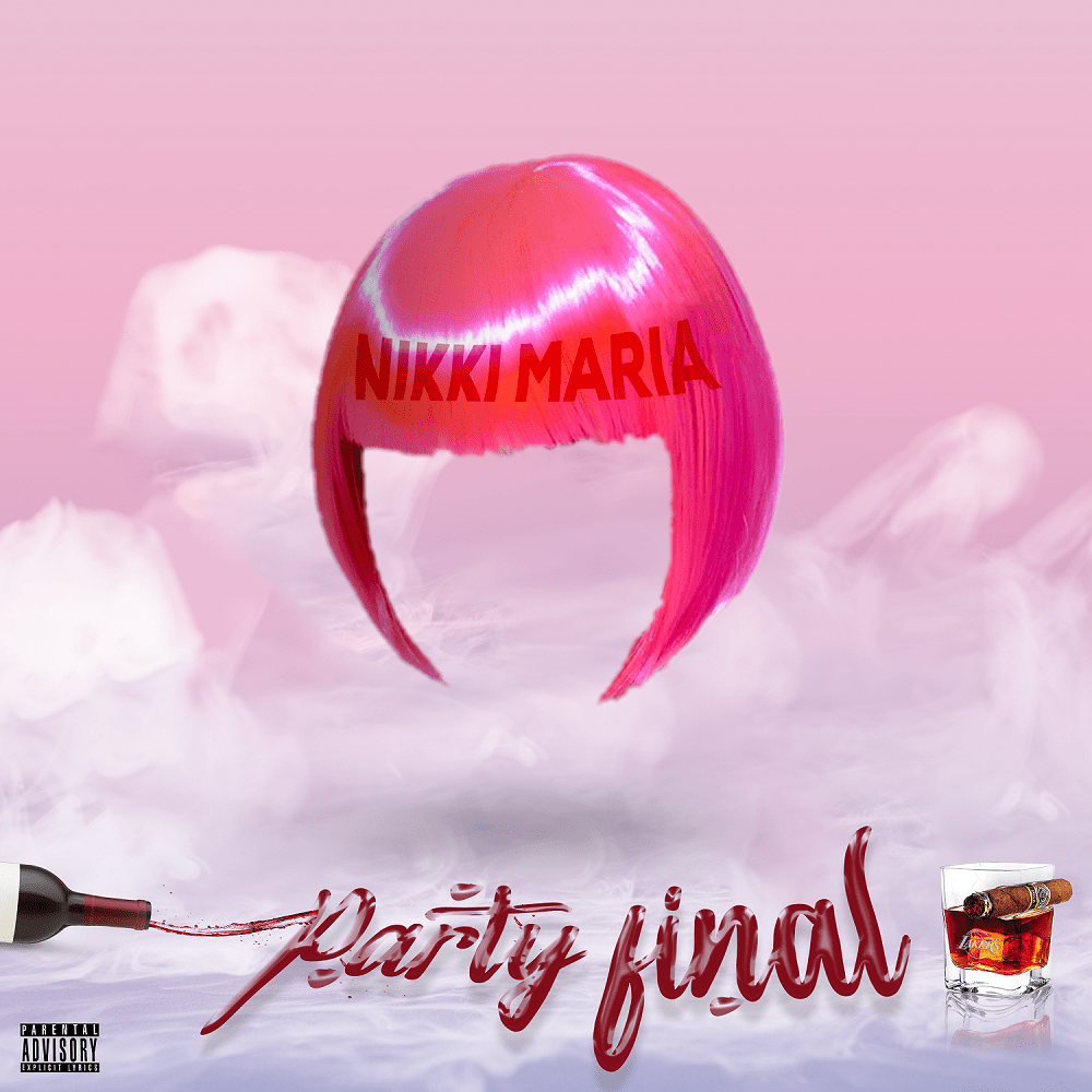 Nikki Maria - Party Final