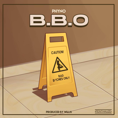 Phyno - Bbo (Bad Bxtches Only)