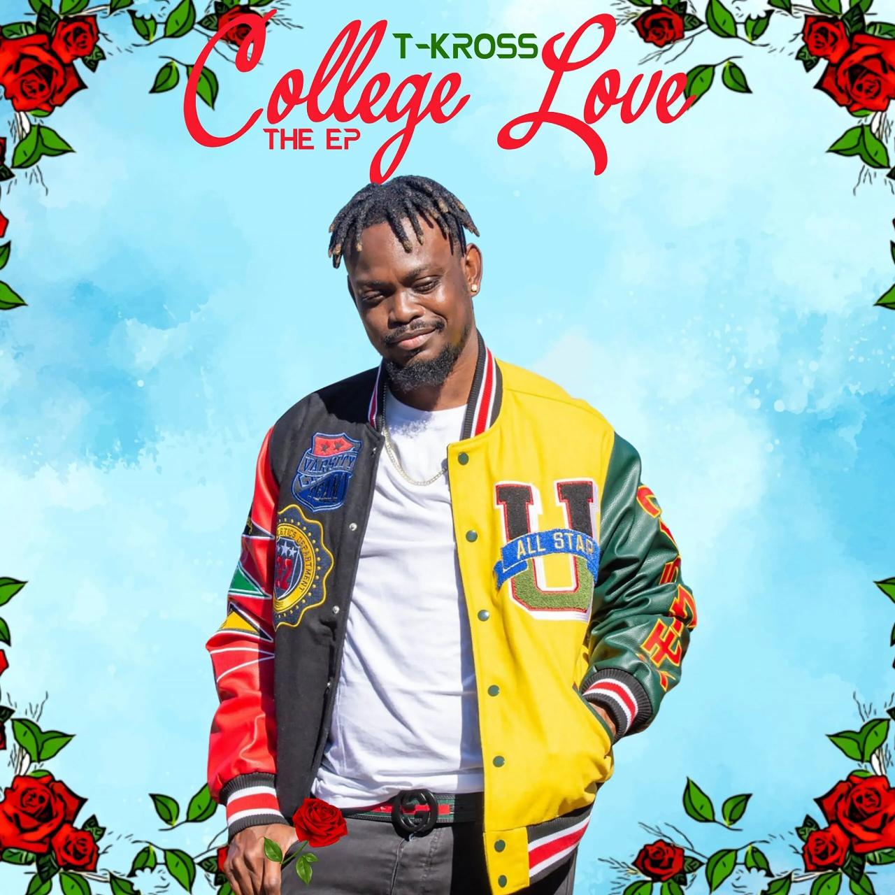 T-Kross – College Love (EP)
