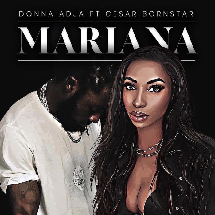 Donna Adja - Mariana Ft. Cesar Bornstar