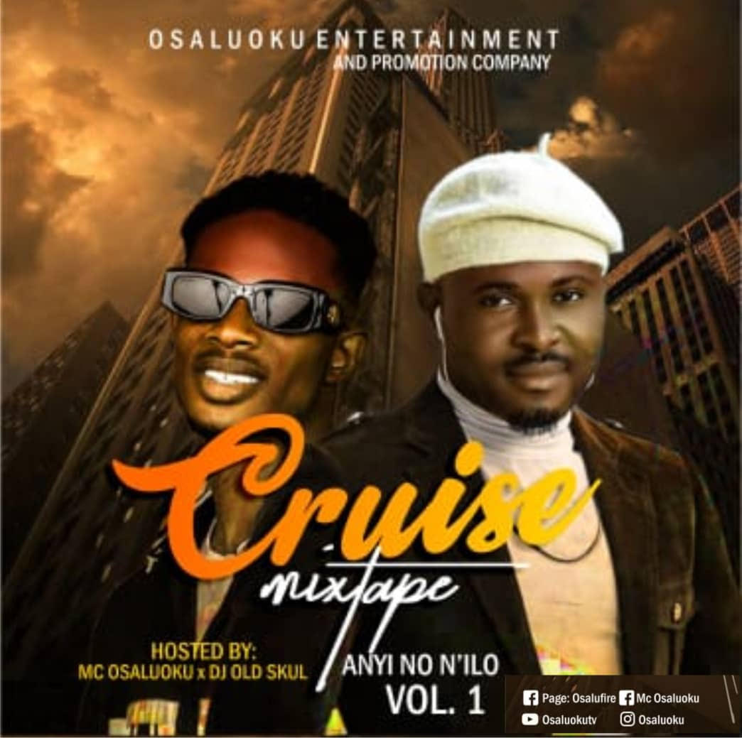 MC Osaluoku & DJ Old Skul - Cruise Mixtape (Vol. 1)