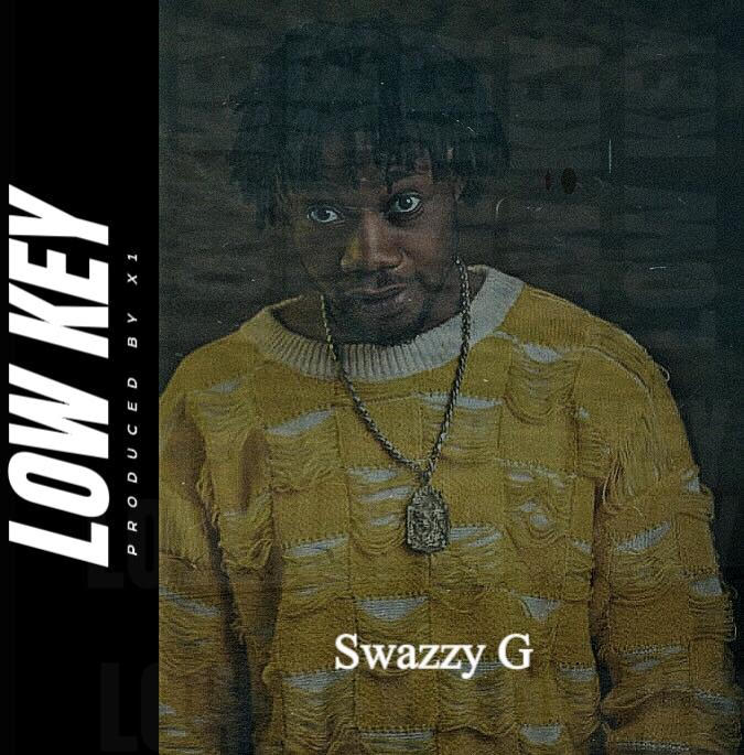 Swazzy G - Lowkey