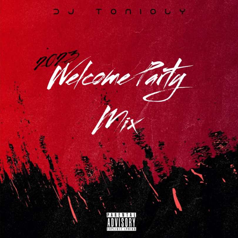 MIXTAPE: Dj Tonioy - 2023 Welcome Party Mix