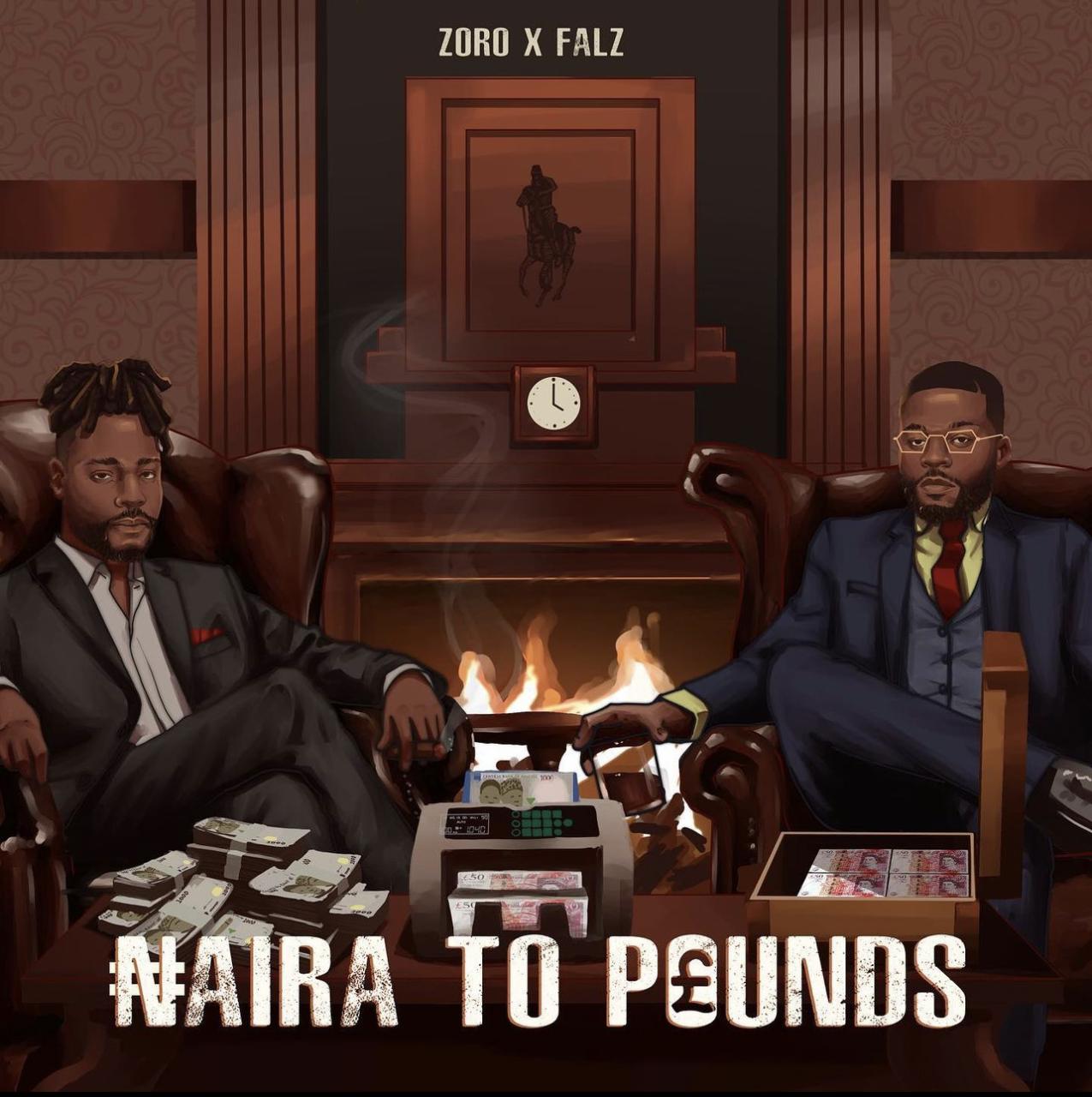 Zoro & Falz – Naira to Pounds