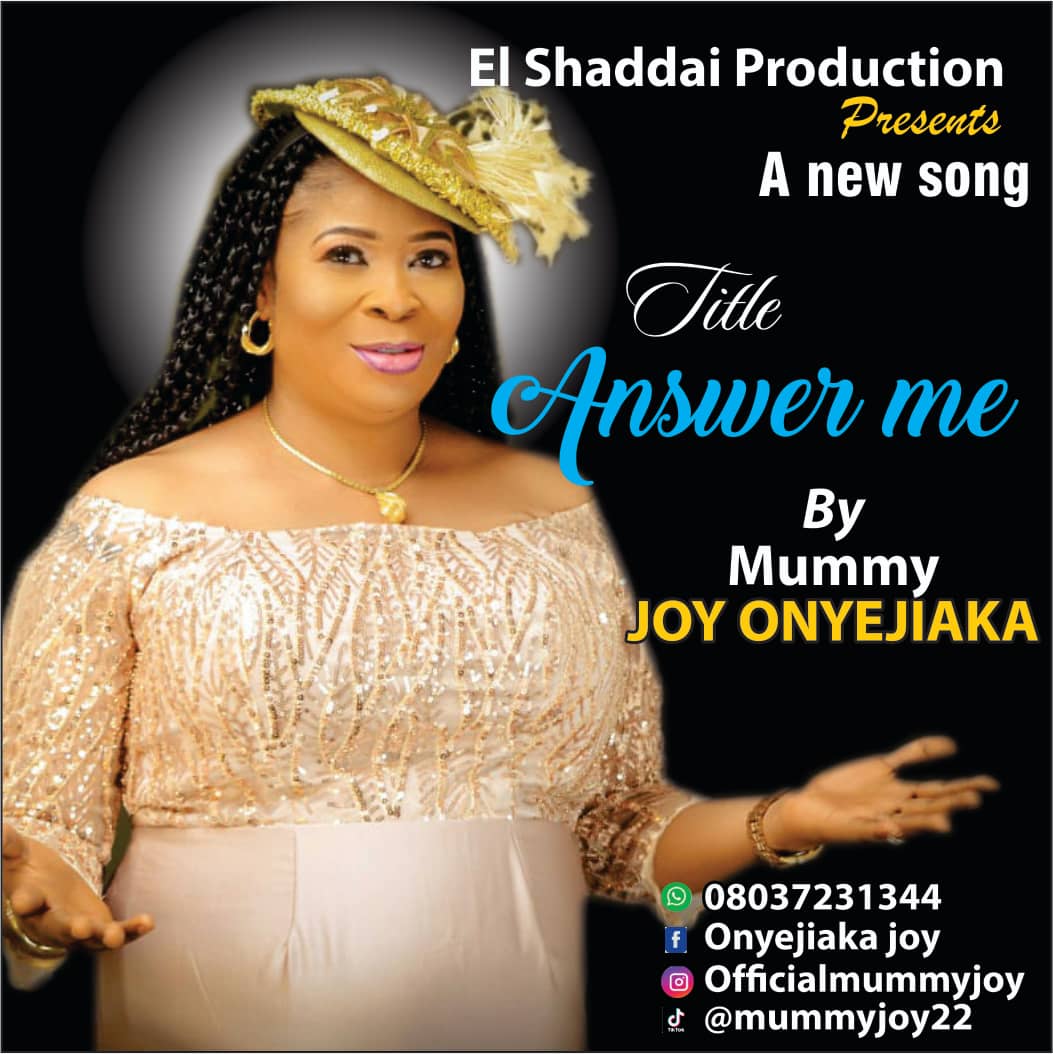 Mummy Joy Onyejiaka - Answer Me