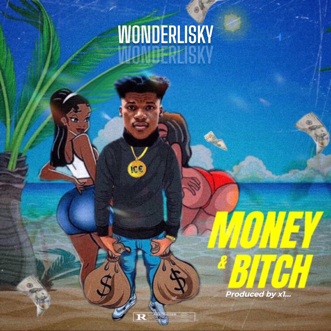 Wonderlisky - Money & Bitch