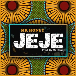 Mr Honey - Jeje
