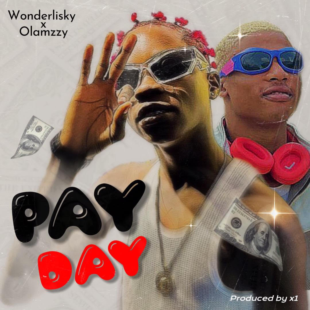Wonderlisky Ft. Olamzzy - Pay Day
