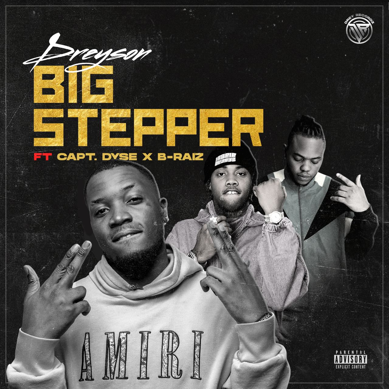 Dreyson - BIG STEPPER