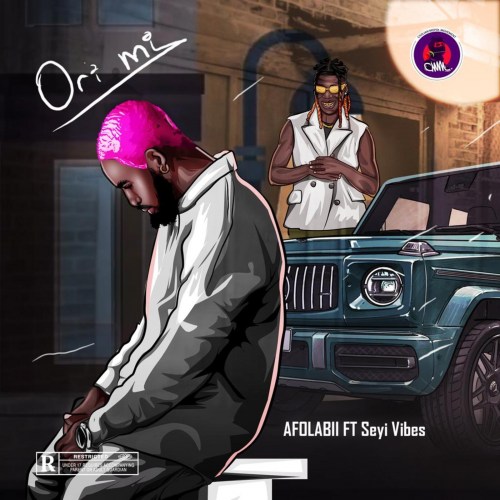 AFOLABII Ft. Seyi Vibez - Ori Mi