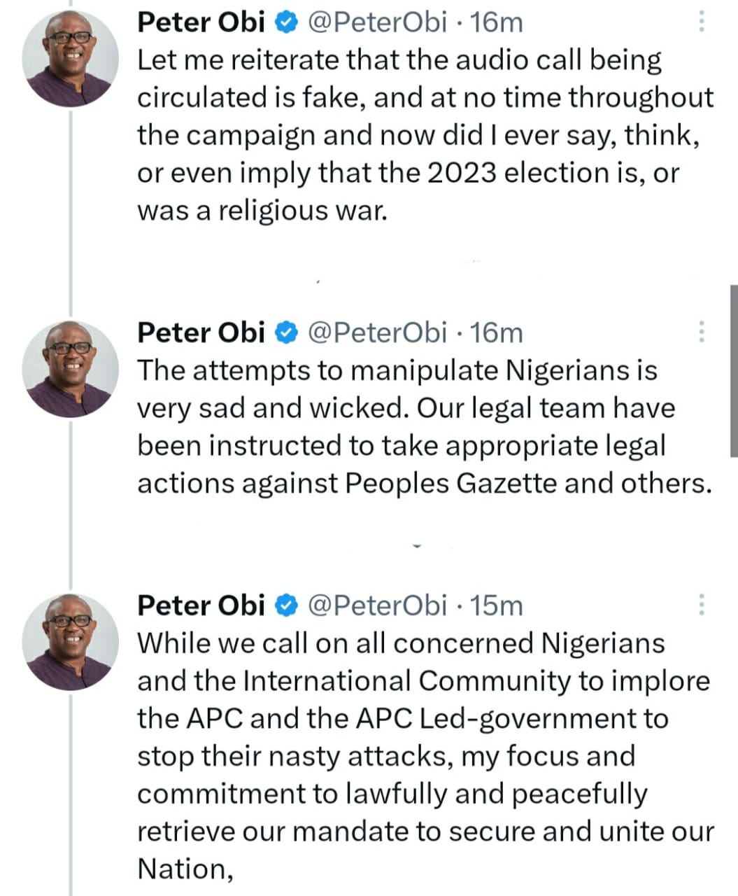 The audio call being circulated is fake, and at no time throughout the campaign and now did I imply that the 2023 election is or was a religious war - Peter Obi