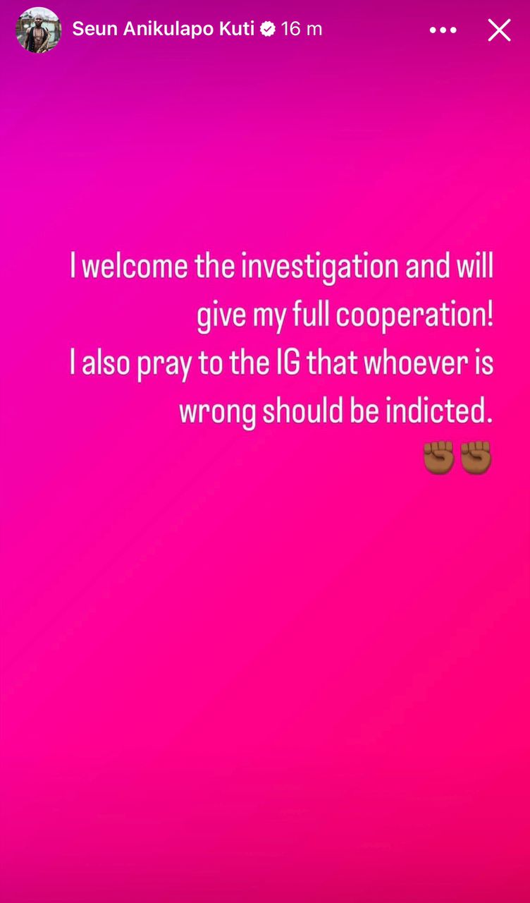 Assault on policeman: "I welcome the investigation and will give my full cooperation"- Seun Kuti reacts to IGP