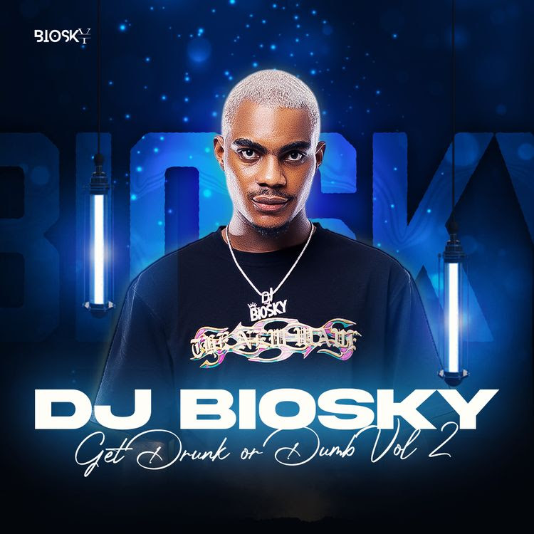 MIXTAPE: DJ Biosky - Get Drunk Or Dumb Mixtape (Vol. 2)