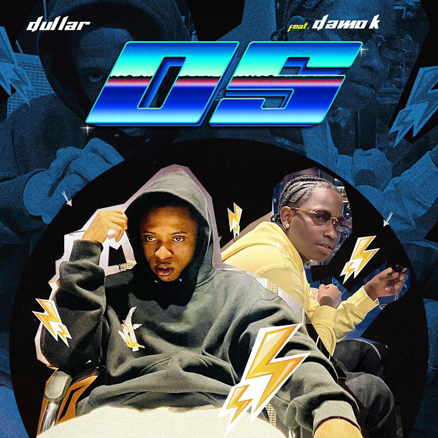 Dullar Ft. Damo K - OS