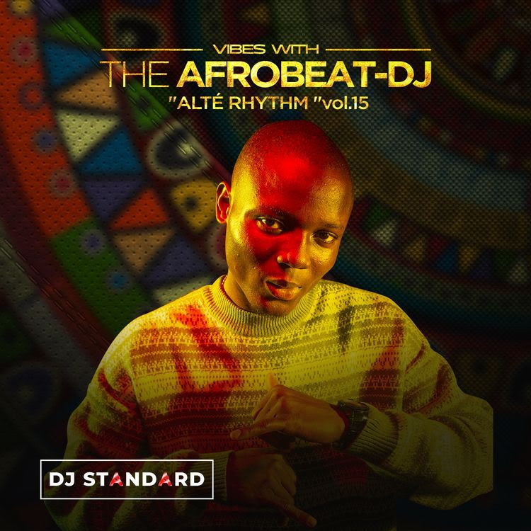 DJ Standard - VWA "Alté Rhythm" Mixtape (Vol. 15)