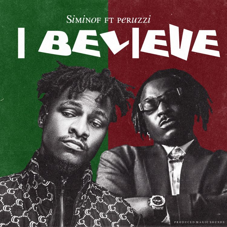Siminof ft. Peruzzi - I Believe