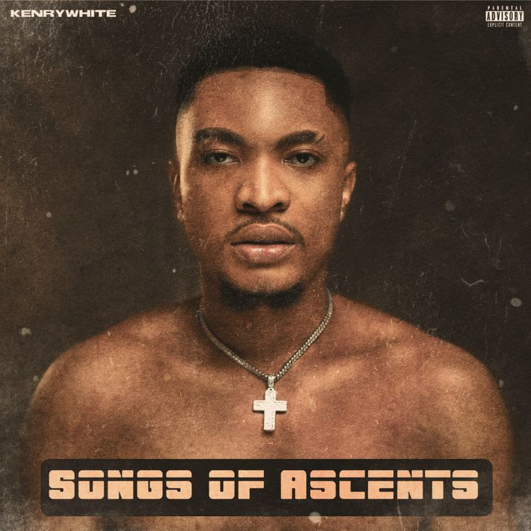 KenryWhite - Songs Of Ascents