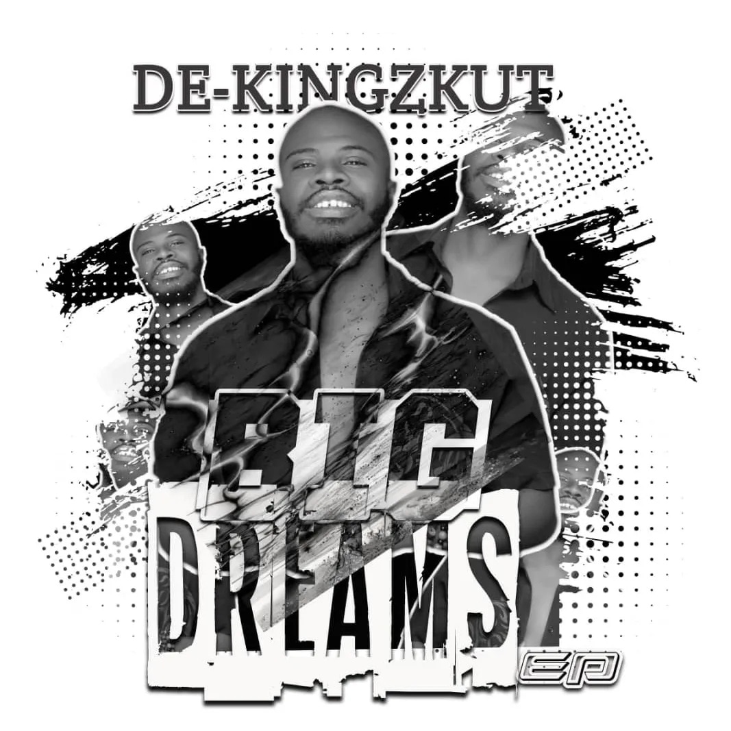 EP: Dekingzkut - Big Dreams