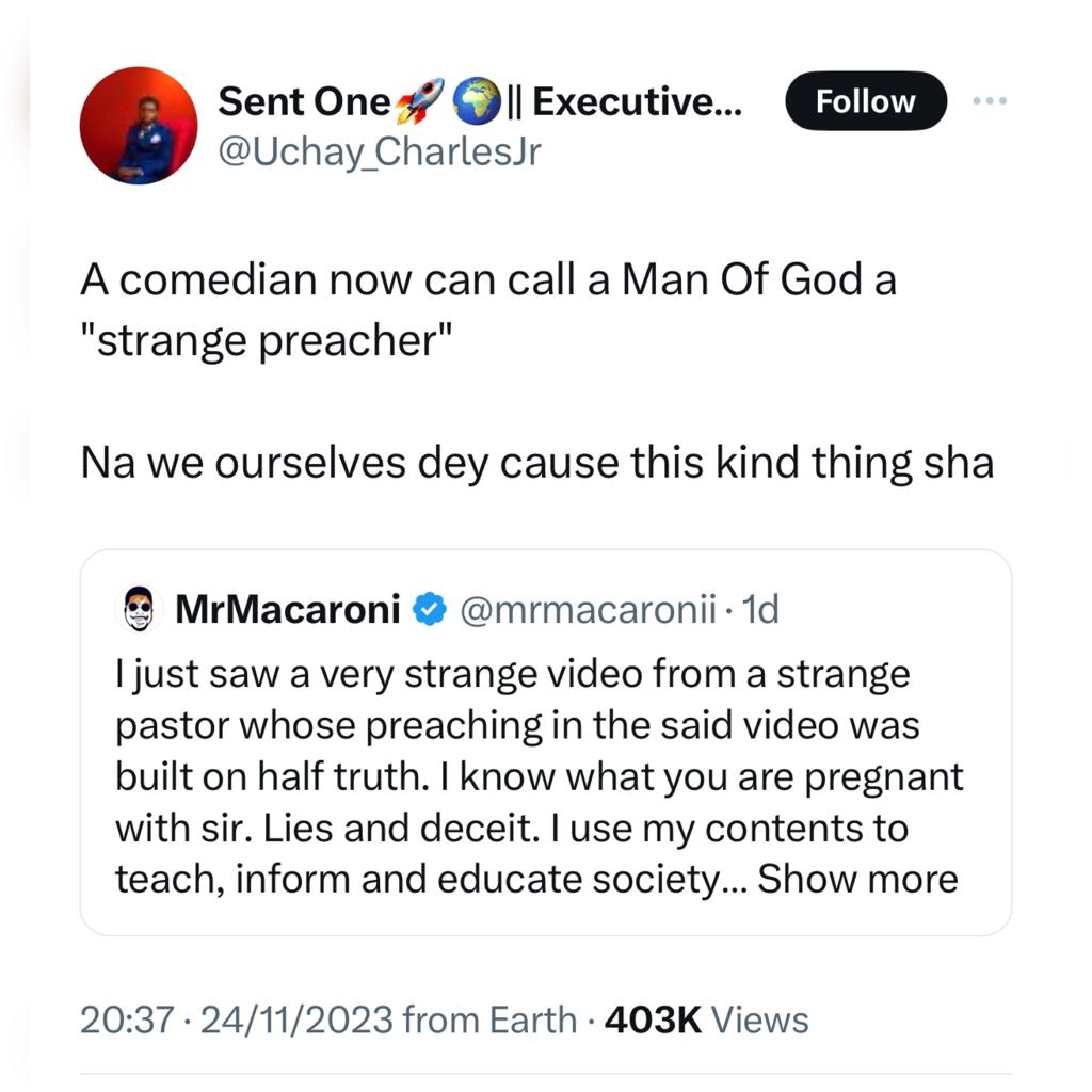 I sincerely apologize but e nor go better for all of una- Mr Macaroni slams Christian Twitter users offended by his post calling out a clergyman