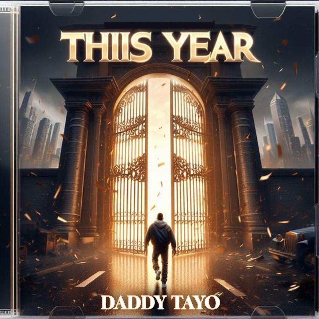 Daddy Tayo - This Year