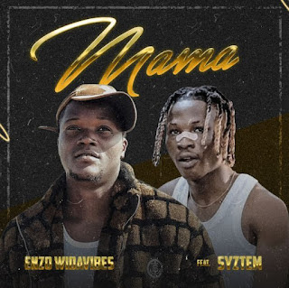 Enzo Widavibes - Mama Feat. Syztem