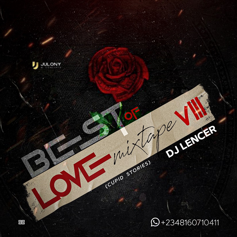 Dj Lencer – Best Of Love Mixtape Viii (Cupid Stories)
