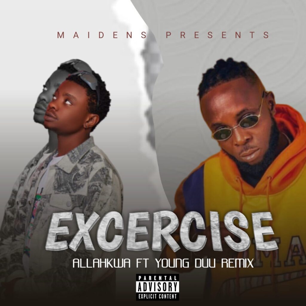 Allahkwa Ft. Young Duu - Exercise