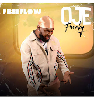 Freeflow - Oje (Freaky)
