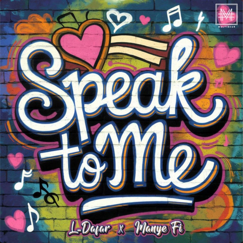 L-Dafar and Manye Fi - Speak to Me