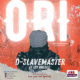 D-Slavemaster - Ori Ft. X2P BHA Deji